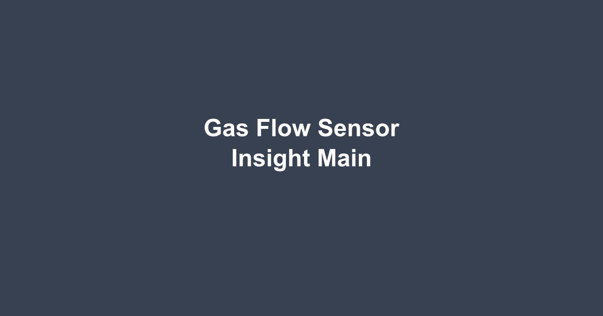 How to Select the Right Gas Flow Sensor: Engineer's Selection Guide