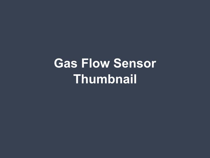 How to Select the Right Gas Flow Sensor: Engineer's Selection Guide